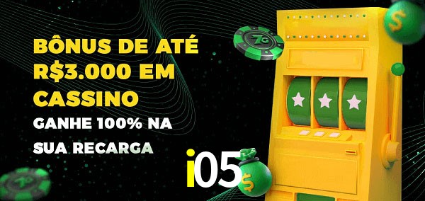 i05 melhor bônus de depósito